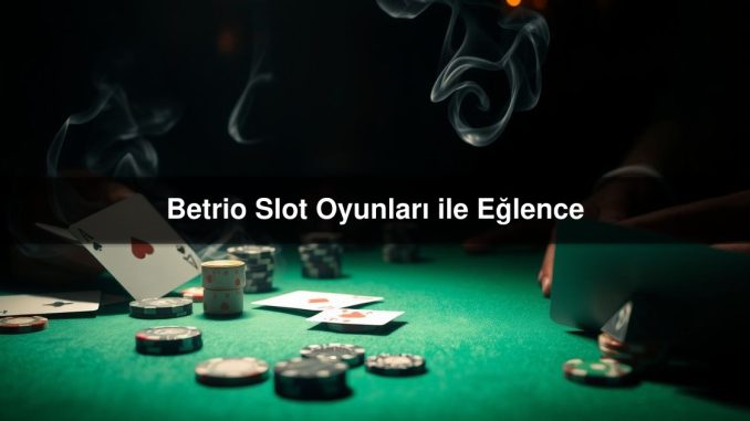 Betrio Slot